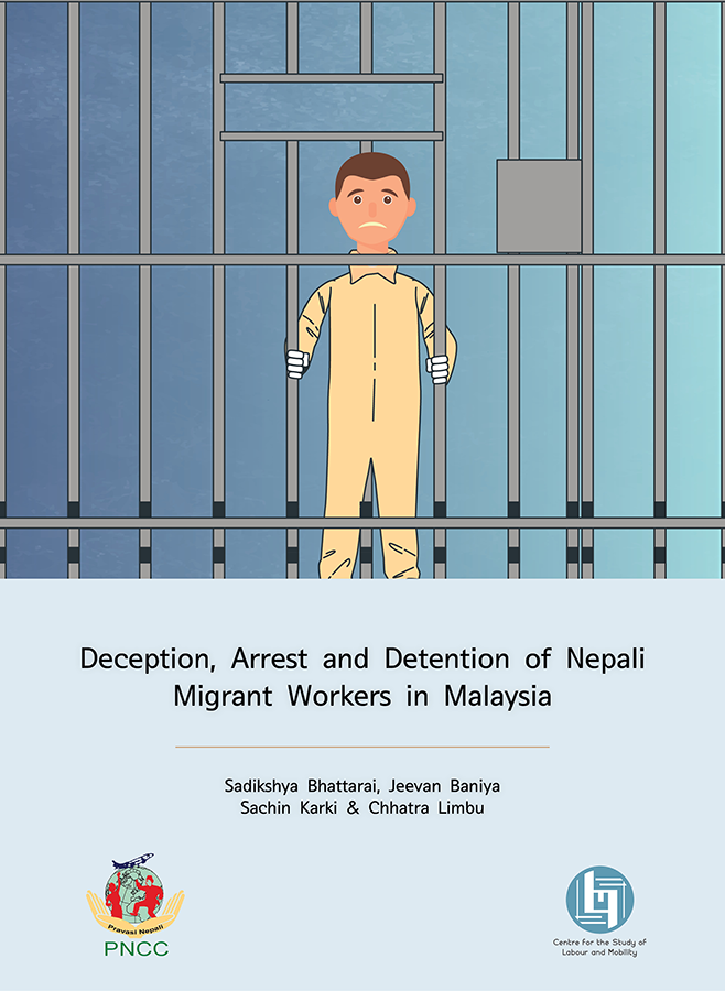 Deception, Arrest and Detention of Nepali Migrant Workers in Malaysia